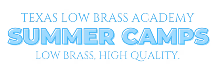 Texas Low Brass Academy Summer Camp