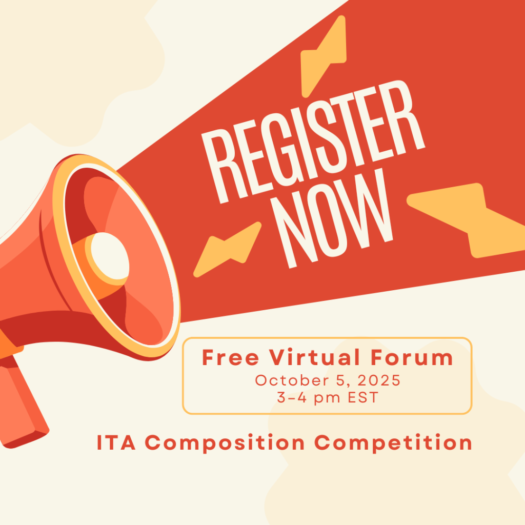 Image of a bullhorn announcing: Register Now, Free Virtual Forum, October 5, 2025, 3–4 pm EST, ITA Composition Competition"