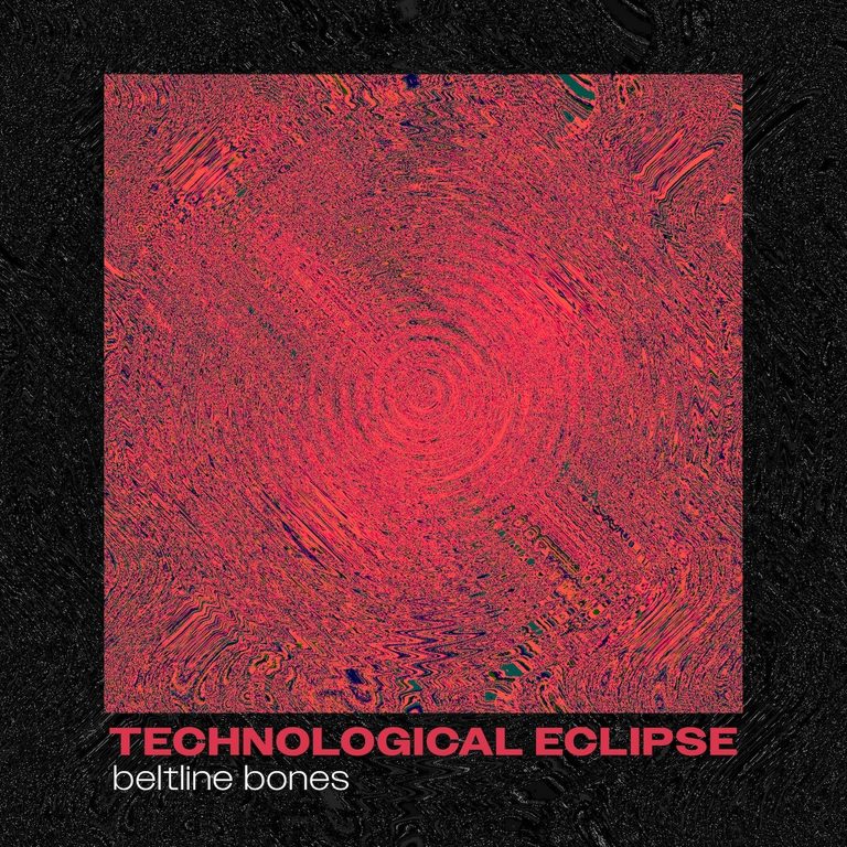 Beltline Bones Releases Album ‘Technological Eclipse’